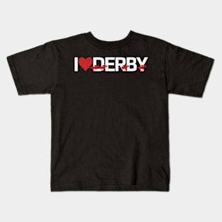 I Love Derby SPORT-10 Kids T-Shirt